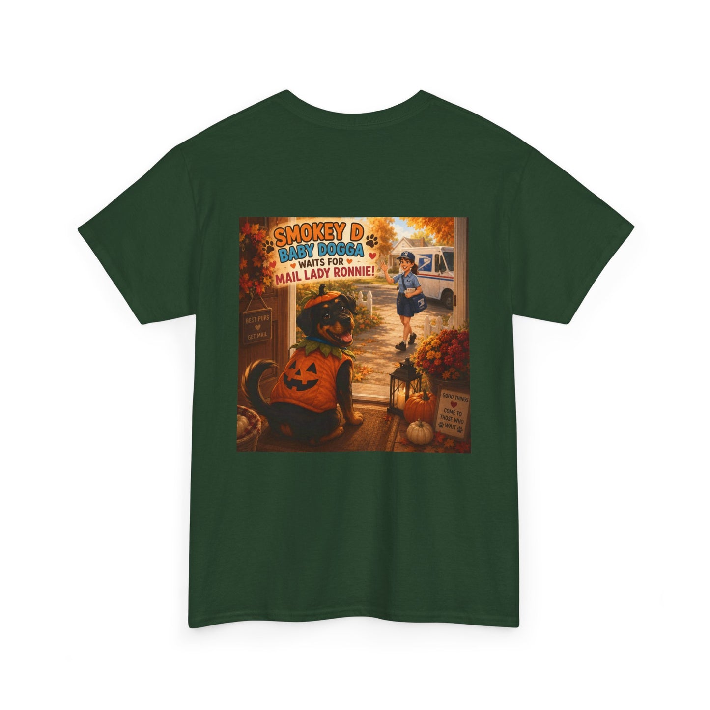 Smokey D Baby Dogga Awaits Mail Lady Ronnie T-Shirt – Gildan 5000 Heavy Cotton Tee