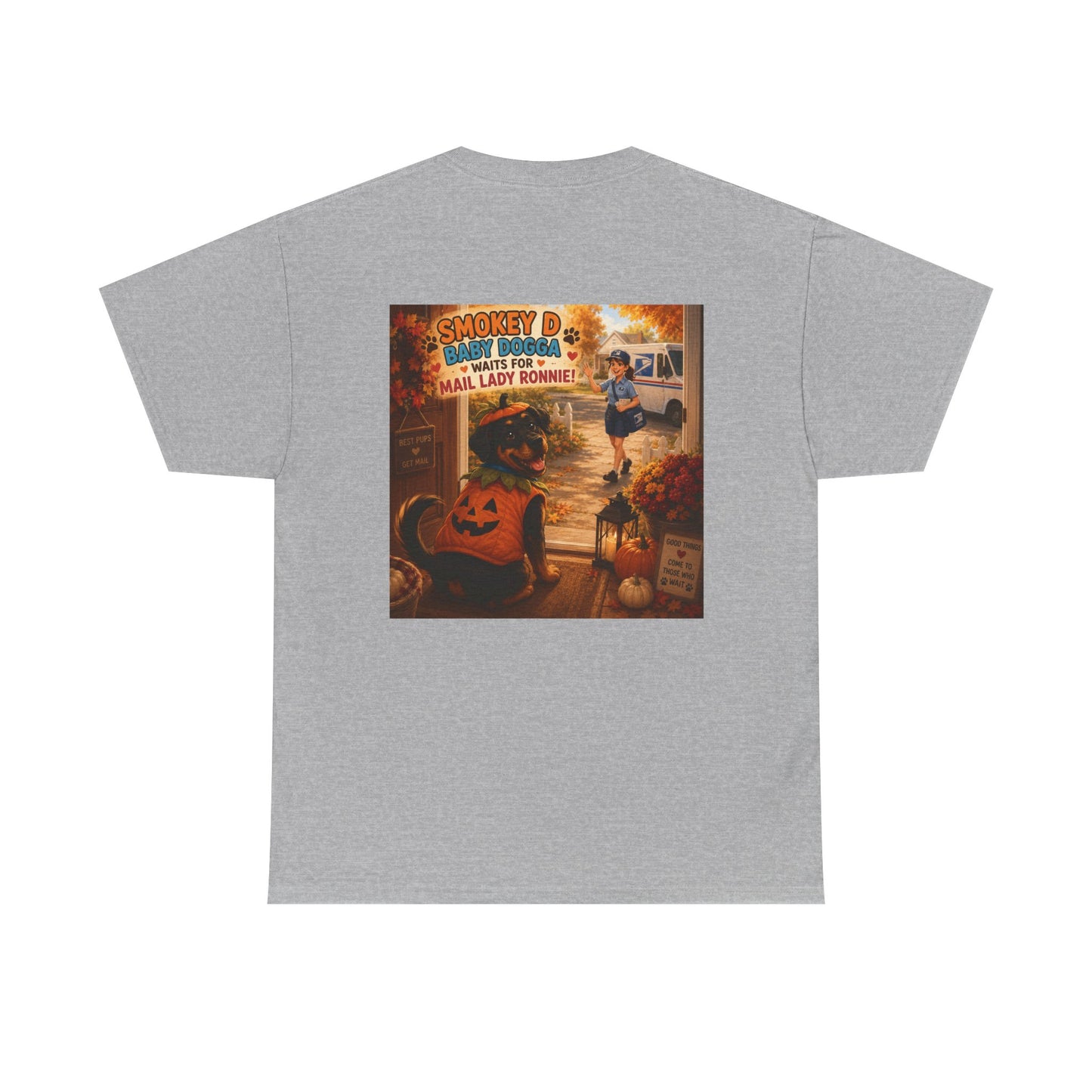 Smokey D Baby Dogga Awaits Mail Lady Ronnie T-Shirt – Gildan 5000 Heavy Cotton Tee